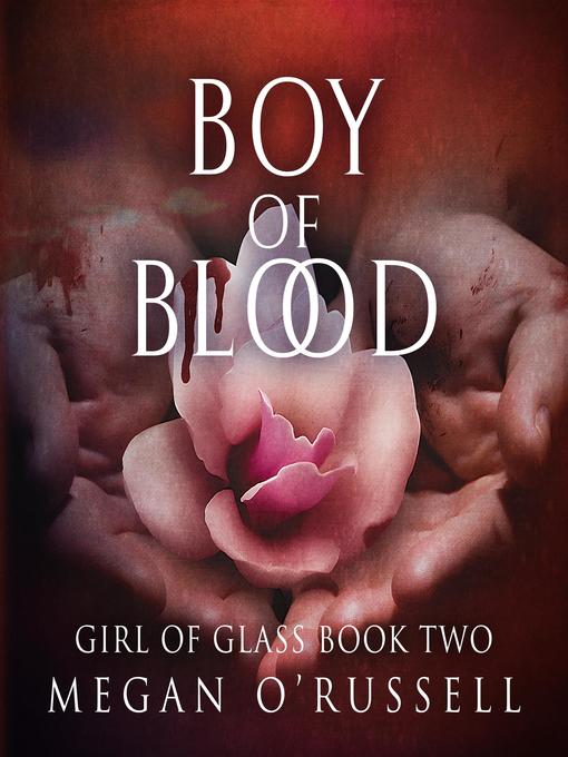 Title details for Boy of Blood by Megan O'Russell - Available